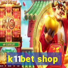 k11bet shop